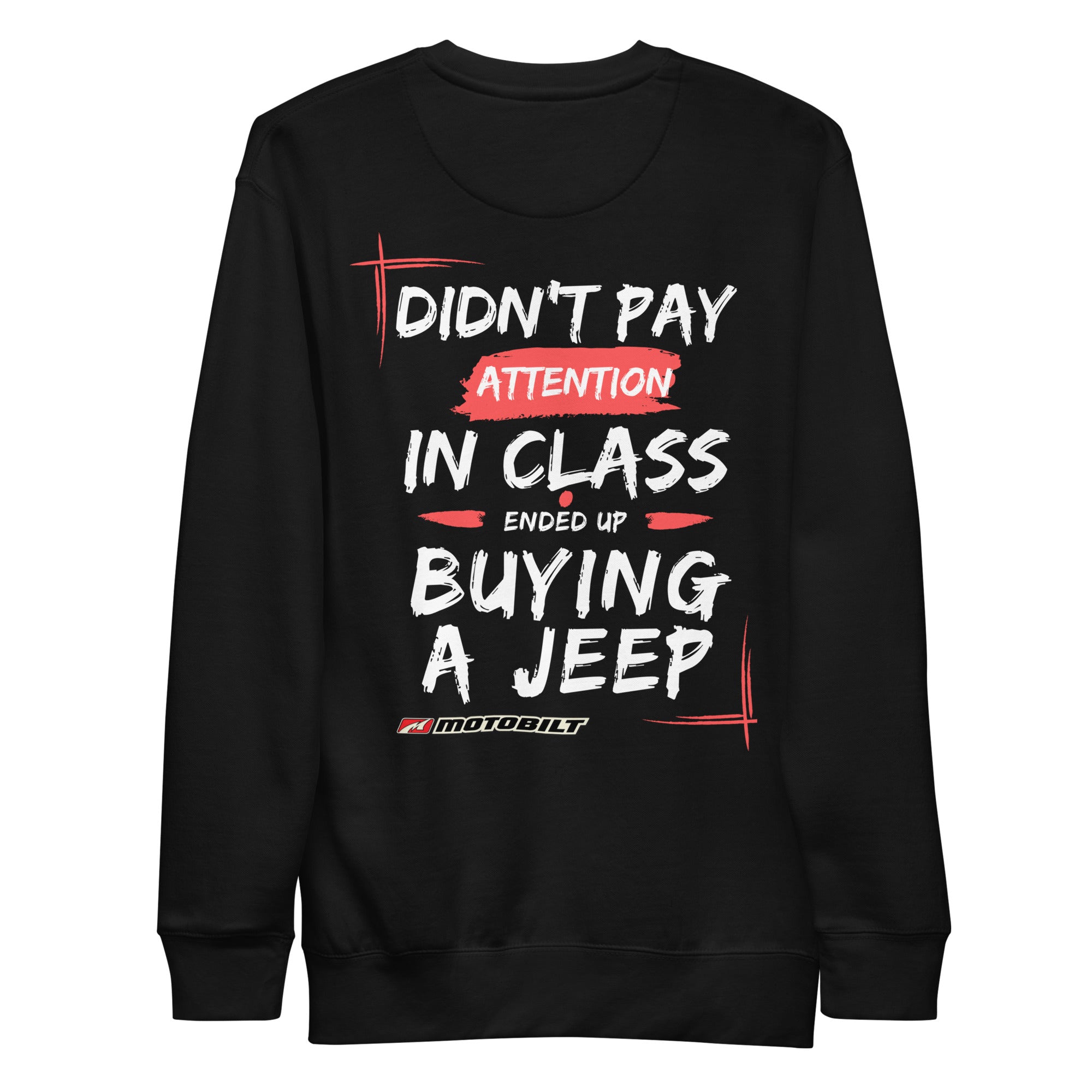 Motobilt "Where I Ended Up" Sweatshirt