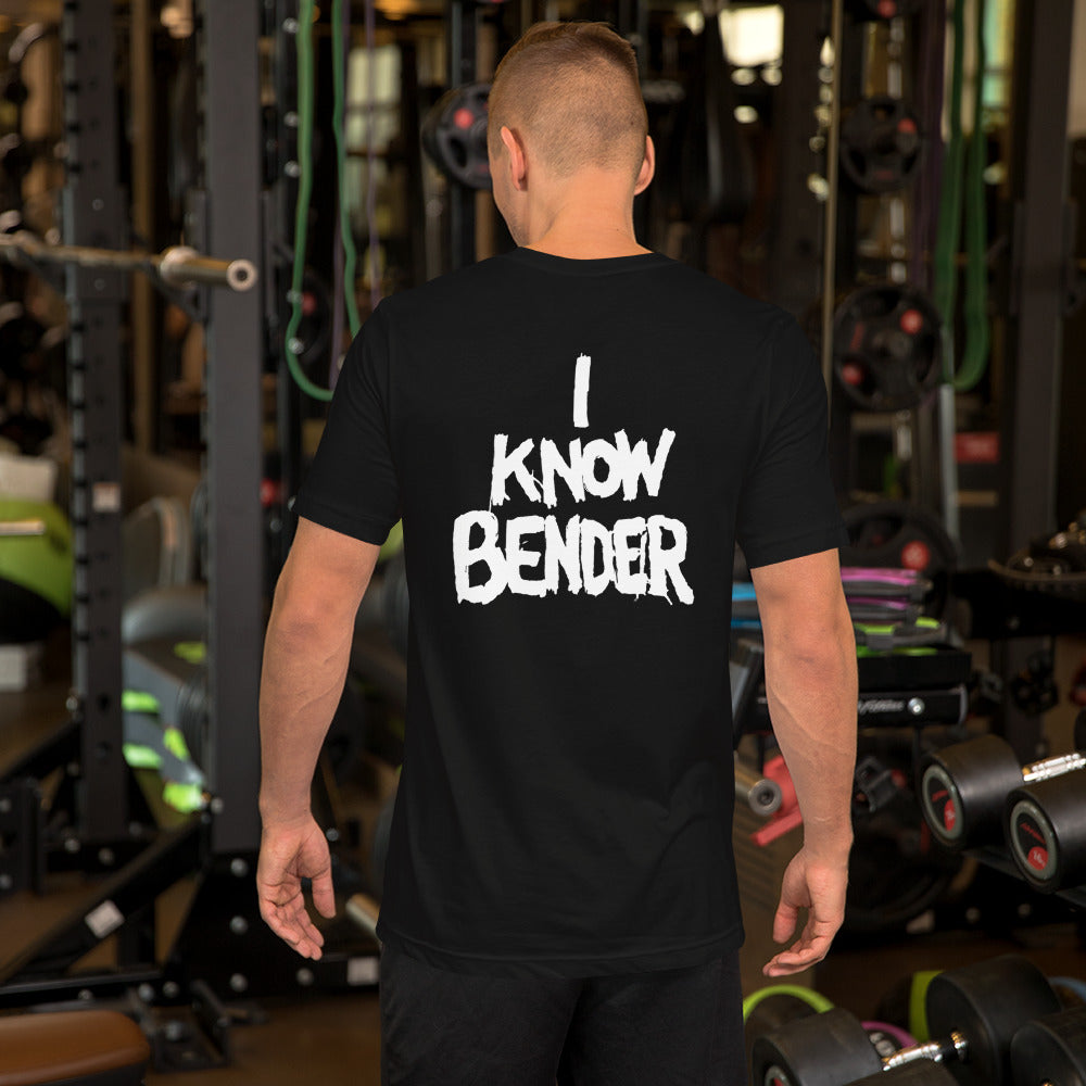 I KNOW BENDER Unisex t-shirt