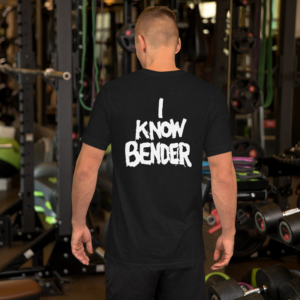 I KNOW BENDER Unisex t-shirt