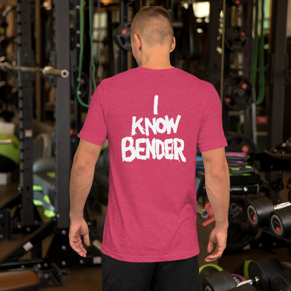 I KNOW BENDER Unisex t-shirt